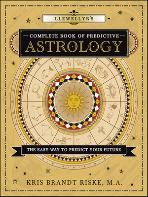 cover image of Llewellyn's Complete Book of Predictive Astrology